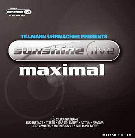 VA - Tillmann Uhrmacher pres. Sunshine Live Maximal 