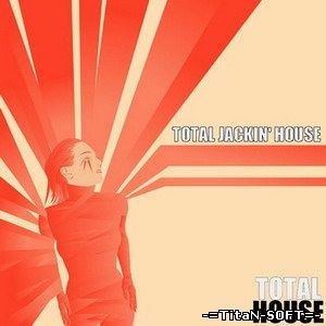 VA - Total Jackin House Vol 1 (2008)